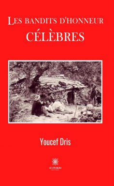 eBook: Les bandits d’honneur célèbres