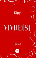 eBook: Vivre(s) - Tome 1