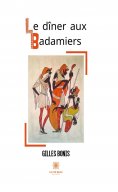 eBook: Le dîner aux Badamiers
