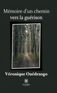 eBook: Mémoire d’un chemin vers la guérison