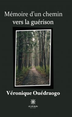 eBook: Mémoire d’un chemin vers la guérison