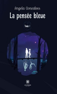 eBook: La pensée bleue - Tome 1