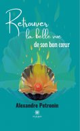 eBook: Retrouver la belle vue de son bon cœur