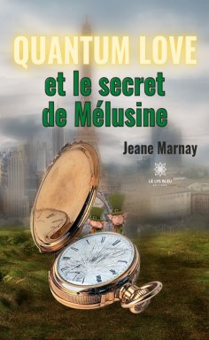 eBook: Quantum Love et le secret de Mélusine
