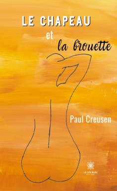 eBook: Le chapeau et la brouette