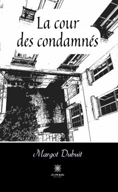 eBook: La cour des condamnés