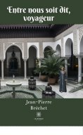eBook: Entre nous soit dit, voyageur
