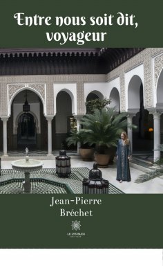 eBook: Entre nous soit dit, voyageur