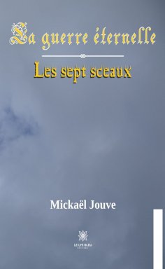 eBook: La guerre éternelle - Tome 1