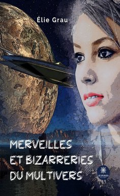 eBook: Merveilles et bizarreries du Multivers