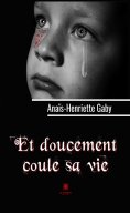eBook: Et doucement coule sa vie