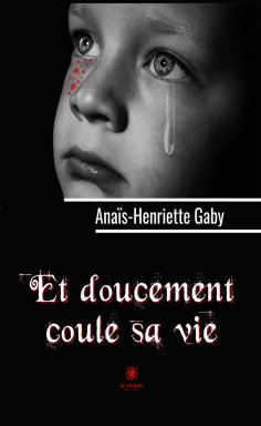 eBook: Et doucement coule sa vie