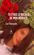 eBook: Tu étais le rocher de mon Monaco
