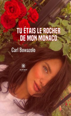 eBook: Tu étais le rocher de mon Monaco