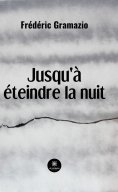 eBook: Jusqu'à éteindre la nuit
