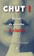 eBook: Recueil de nouvelles à chutes - Tome 1
