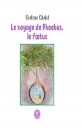 eBook: Le voyage de Phoebus, le fœtus