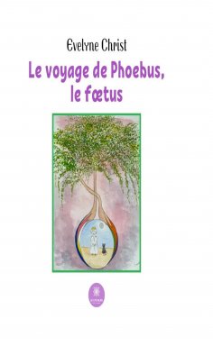 eBook: Le voyage de Phoebus, le fœtus