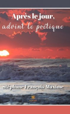 ebook: Après le jour, advint le poétique