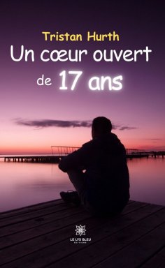 eBook: Un cœur ouvert de 17 ans