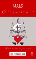 eBook: Mais c'est le monde à l'envers !