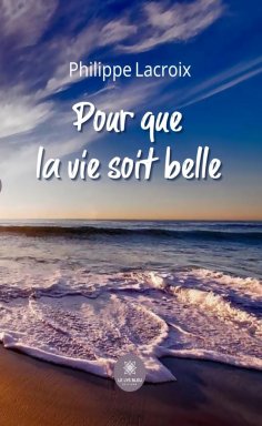 eBook: Pour que la vie soit belle