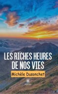 eBook: Les riches heures de nos vies