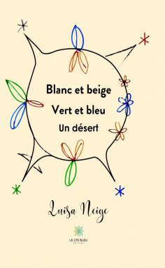 eBook: Blanc et beige - Vert et bleu - Un désert