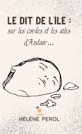 eBook: Le dit de l’île : sur les cordes et les ailes d’Andoar…