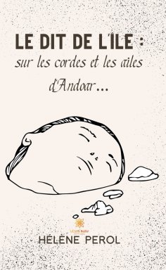 eBook: Le dit de l’île : sur les cordes et les ailes d’Andoar…