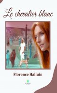 eBook: Le chevalier blanc