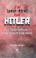 ebook: J’ai (peut-être) tué Hitler