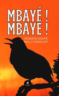 eBook: Mbayé ! Mbayé !
