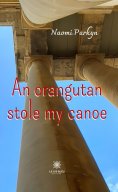 ebook: An orangutan stole my canoe