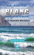 ebook: Le soleil blanc du silence