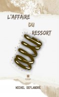ebook: L’affaire du ressort