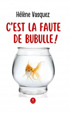 ebook: C’est la faute de Bubulle !