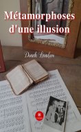 ebook: Métamorphoses d’une illusion
