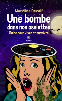 eBook: Une bombe dans nos assiettes
