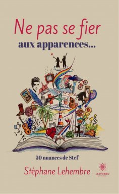 eBook: Ne pas se fier aux apparences…