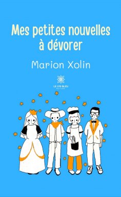 eBook: Mes petites nouvelles à dévorer