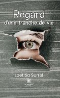 eBook: Regard d'une tranche de vie