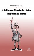 eBook: 4 tableaux fleuris de récits inspirent le débat