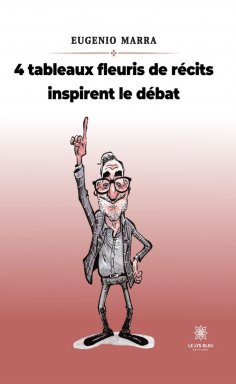 eBook: 4 tableaux fleuris de récits inspirent le débat