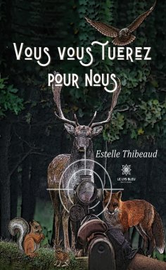 eBook: Vous vous tuerez pour nous