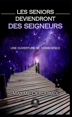 eBook: Les Seniors deviendront des Seigneurs