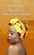 eBook: Dans la peau d’une femme d’Afrique