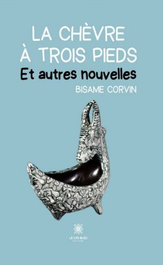 eBook: La chèvre à trois pieds