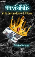 eBook: Invisibilis et la descendante d’Artanis