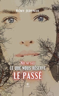 eBook: Nul ne sait ce que nous réserve le passé